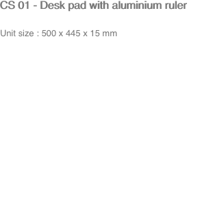 CS 01 - Desk pad